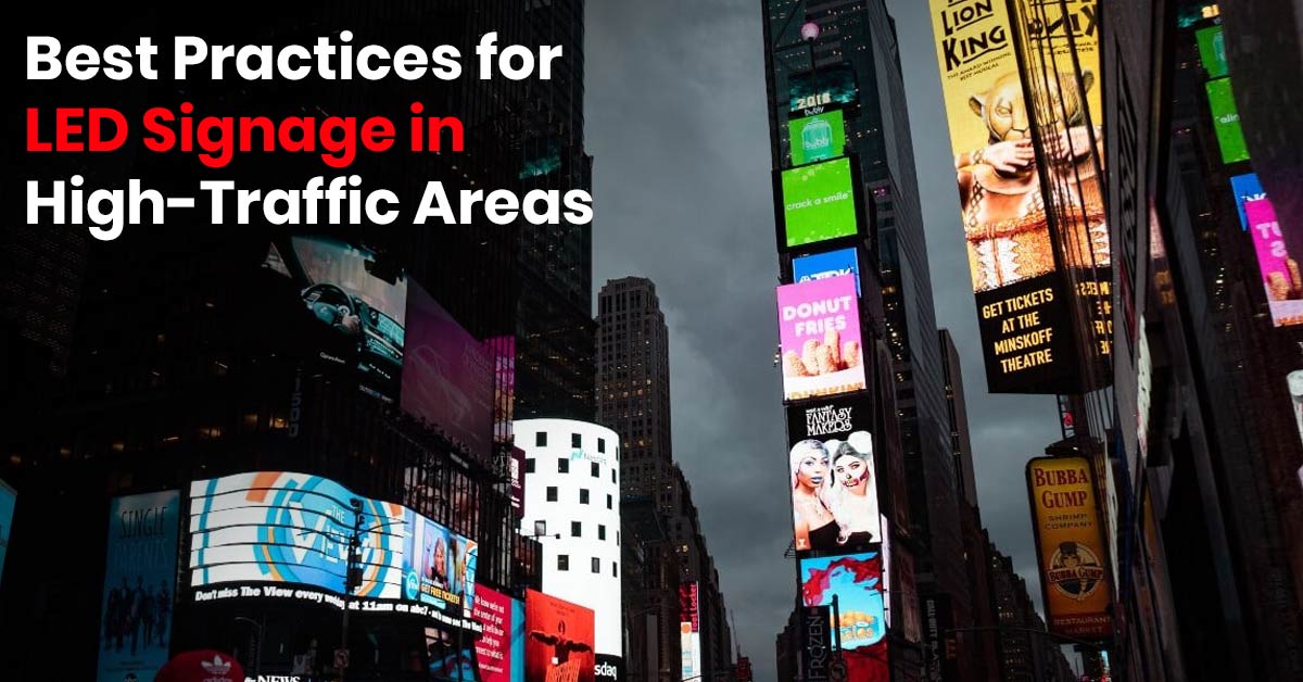 Best Practices for LED Signage in High-Traffic Areas